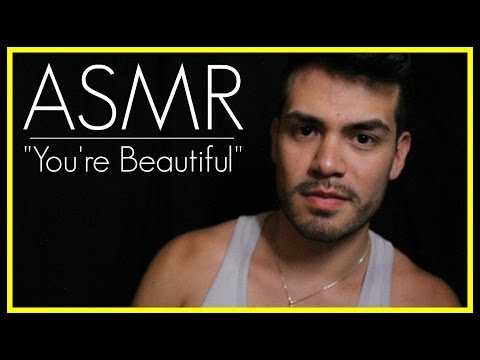 ASMR - "You're Beautiful" | Repeated Phrases (Male Whisper, Ear to Ear, Whispering)