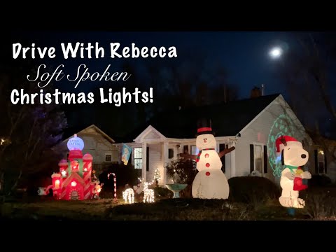 ASMR Christmas Lights! (Soft Spoken) Drive with Rebecca/Mini home tour/No talking version tomorrow.