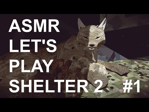 ASMR Let's Play Shelter 2 - Part 1