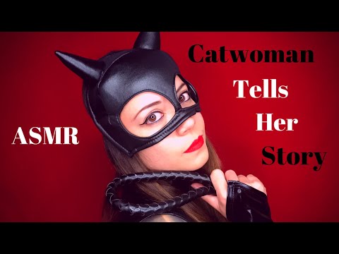 ASMR | Catwoman Tells Her Story (Female Soft Spoken Roleplay)
