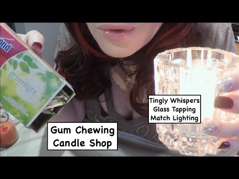 ASMR Gum Chewing Candle Shop.  Whispers, Glass Tapping