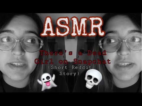 There’s a Dead Girl on Snapchat| Creepy Story by r/exwindchaser |Soft Spoken Reading ASMR