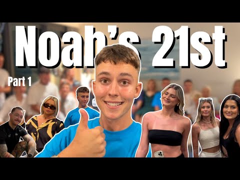 NOAH'S 21ST BIRTHDAY Vlog part 1