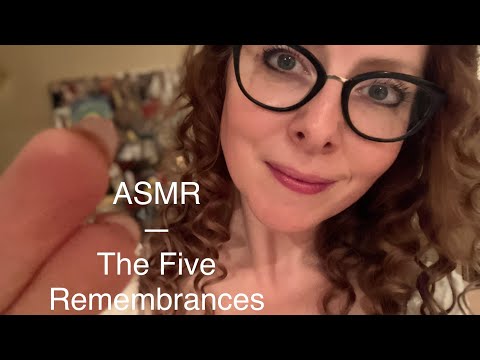 ASMR The Five Remembrances (Pt. 2)
