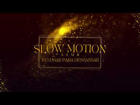Emisión en directo de Slow Motion ASMR