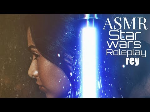 ASMR Star Wars REY Roleplay (personal attention, layered sounds, Kylo voice, breathing sounds...)