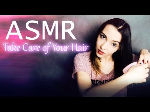 ASMR | Take Care Of Your Hair