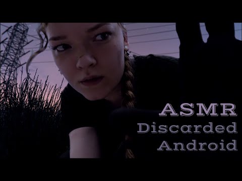 ASMR 🚀 Junkyard Girl finds & frees you (a discarded Android)
