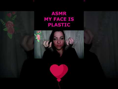 ASMR-SHORTS MY FACE IS PLASTIC {MEU ROSTO É UM PLASTICO} #asmr #shortsvideo #shortsviral