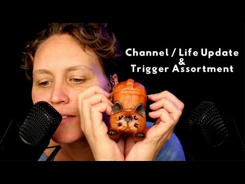ASMR Channel / Life Update | Whisper Ramble Trigger Assortment