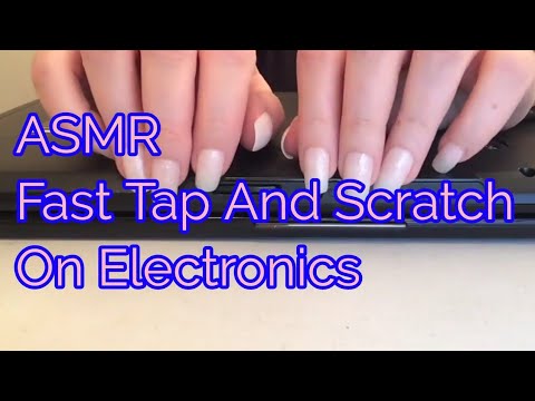 ASMR Fast Tap And Scratch On Electronics