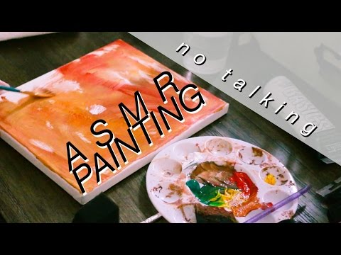 ASMR Painting (no talking)