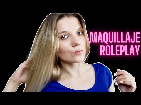 Spanish ASMR Te hago Maquillaje Roleplay en Español