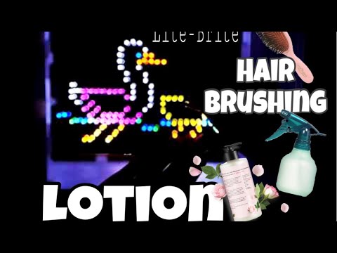 Lite-Brite *lotion *hair brushing * spray bottle ASMR