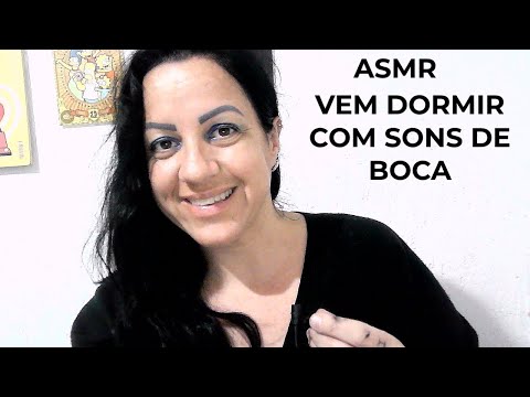 ASMR- SONS DE BOCA (MOUTH SOUNDS) PARA MIMIR #asmr #sonsdeboca