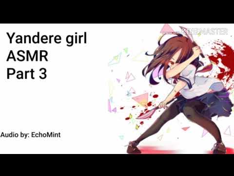 Yandere girl ASMR Part 3 | Anime | Roleplay