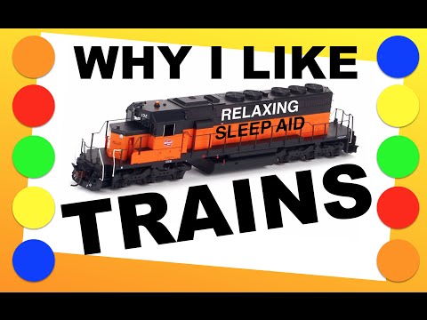 Why I Like Trains