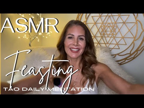 ASMR ☯️Tao Daily Meditation: 01/27 -  FEASTING ✨