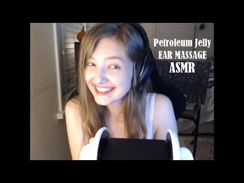 ASMR Ear Massage with Petroleum Jelly