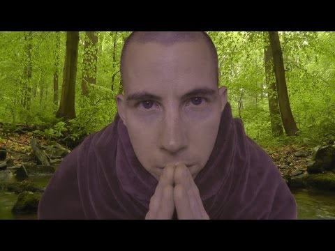 The Forest Monk (Awake version) - a "Guided Spiritual Journey" ASMR Performance / Role Play