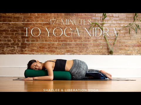 17 Minutes to Yoga Nidra NSDR | Shaylee Taylor & Liberation Yoga