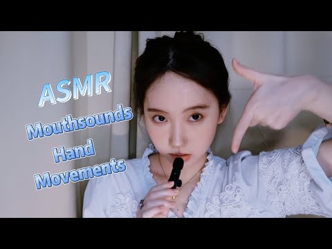 [ASMR] Mouthsounds & Hand Movements