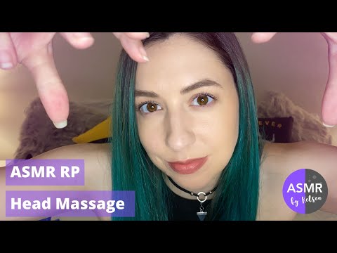 ASMR | Head Massage to Help You Relax (RP)