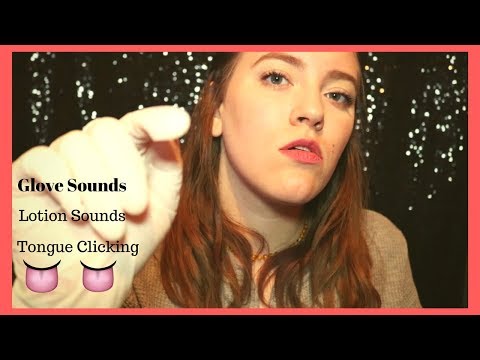ASMR Tingly Glove Sounds | Tongue Clicking | Lotion Sounds |