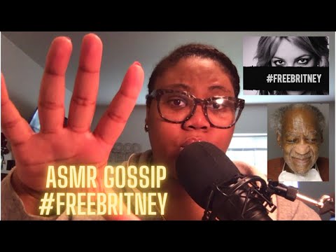 ASMR | Chit Chat Gossip on Hot Topics (Bill Cosby, #freebritney)