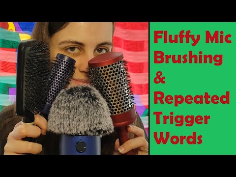 ASMR Fluffy Mic Brushing (With Hairbrushes) & Repeating Trigger Words (Tingly Tingles, Cupcake...)