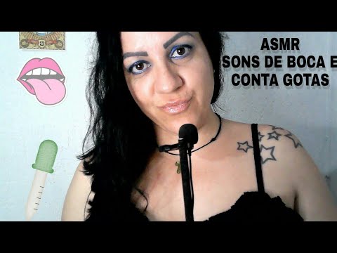ASMR-SONS DE BOCA/CONTA GOTAS👅💋#asmr