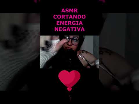 ASMR-CORTANDO ENERGIAS  NEGATIVAS #asmr #shorts #rumo3k #viralshorts