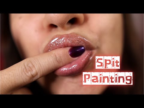 ASMR Wet Mouth Sounds and Spit Painting