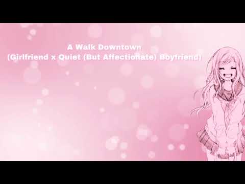 A Walk Downtown (Girlfriend x Quiet (But Affectionate) Boyfriend) (F4M)