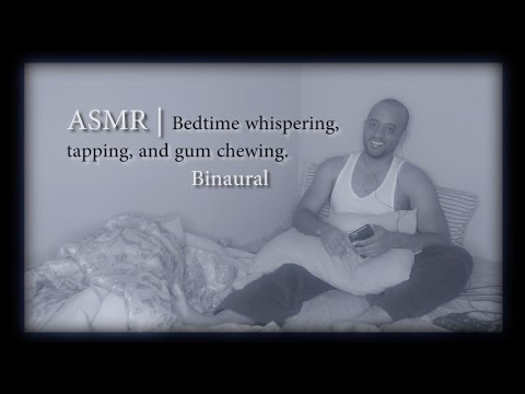 ASMR | Bedtime whispering, tapping, & gum chewing