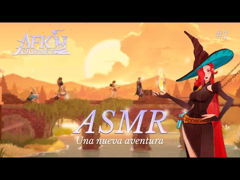 ASMR ✧ Una nueva aventura | AFK Journey #1 ✨🔮 [Binaural]