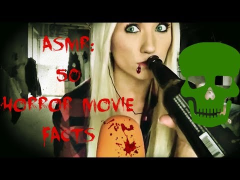 ASMR: 50 Little Known Horror Movie Facts (& a little chit chat)