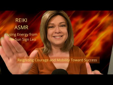 ASMR Reiki To  Light Your Fire | Sun Sign Leo | Repair Courage with Crystal Healing Session by Proxy