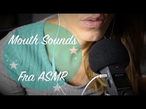 ASMR: Mouth Sounds || Fra Asmr