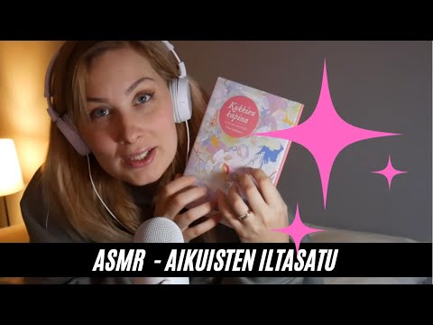 Aikuisten Yötarina -  ASMR SUOMI - Soft spoken/ Whispering (ei lapsille)