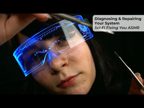 ASMR 🛠 Diagnosing & Repairing Your System 🤖 | Soft Spoken Immersive Sci Fi Fixing You RP