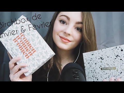 ASMR FRANCAIS ♡ Mes Birchbox de Janvier & Fevrier ♡(UNBOXING)