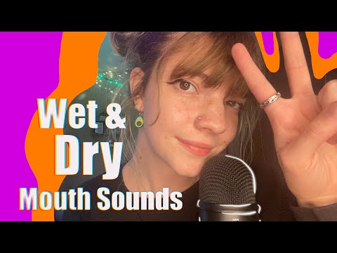 ASMR | Intense Mouth Sounds Wet & Dry