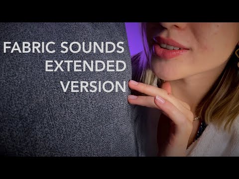ASMR | Fabric Sounds for Intense Relaxation and Instant Sleep (Extended Version)
