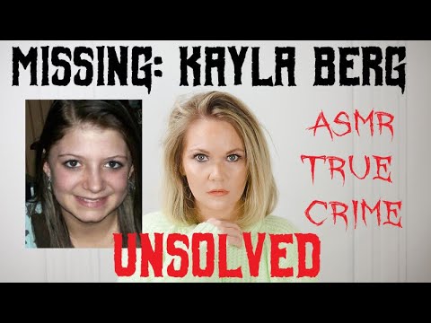 ASMR True Crime | The Disappearance of Kayla Berg | Midweek Missing Person |