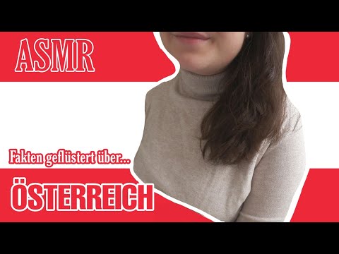 ASMR - Fakten geflüstert über Österreich - Whispering facts about Austria - german/deutsch
