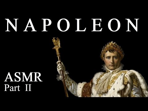 ASMR Bedtime Story - Napoleonic Wars  / Empire, Austerlitz, Trafalgar (Part 2)