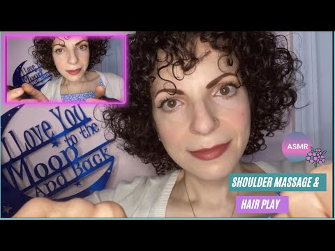 ASMR Friend Roleplay Shoulder Massage & Playing With Your Hair