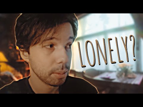 ASMR for those that feel Lonely