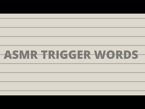 ASMR - Trigger Words Video